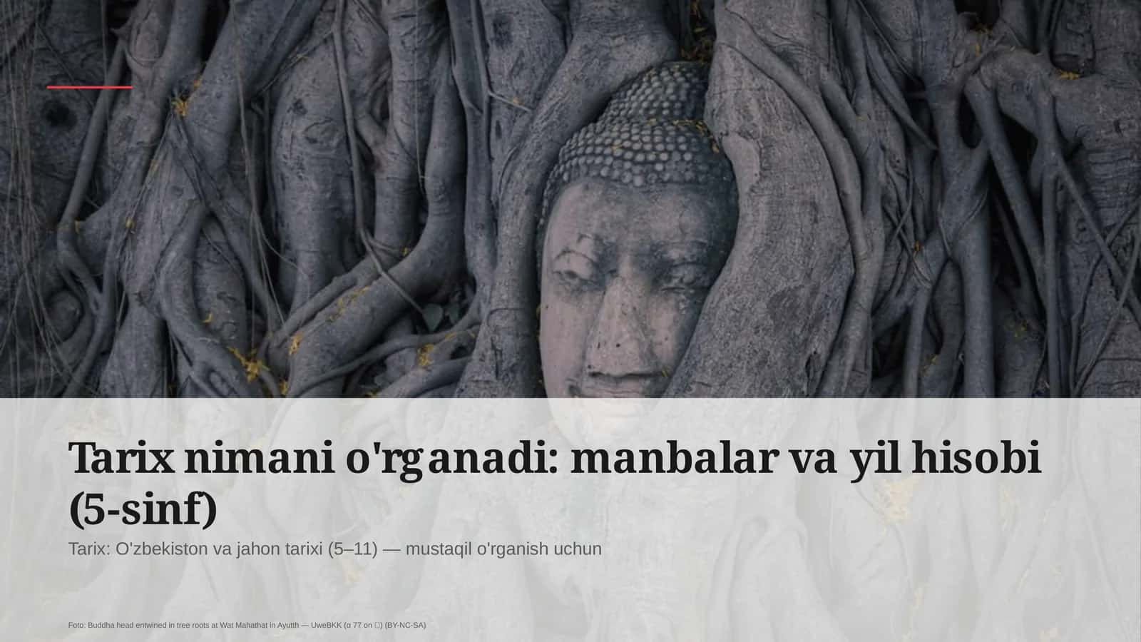 Tarix nimani o'rganadi: manbalar va yil hisobi (5-sinf)