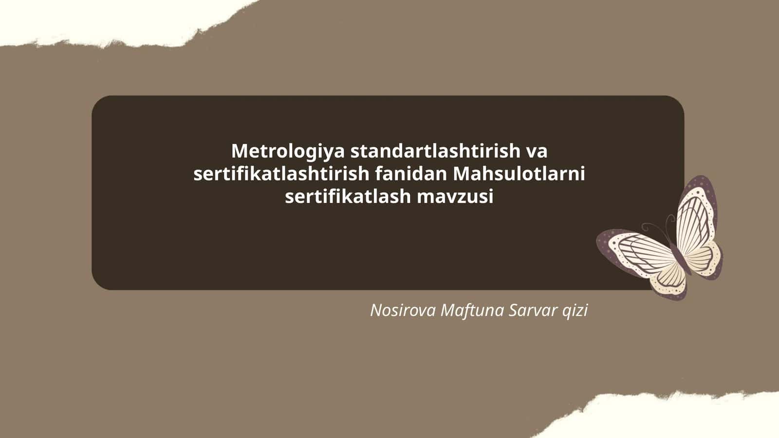 Mahsulotlarni sertifikatlash mavzusi