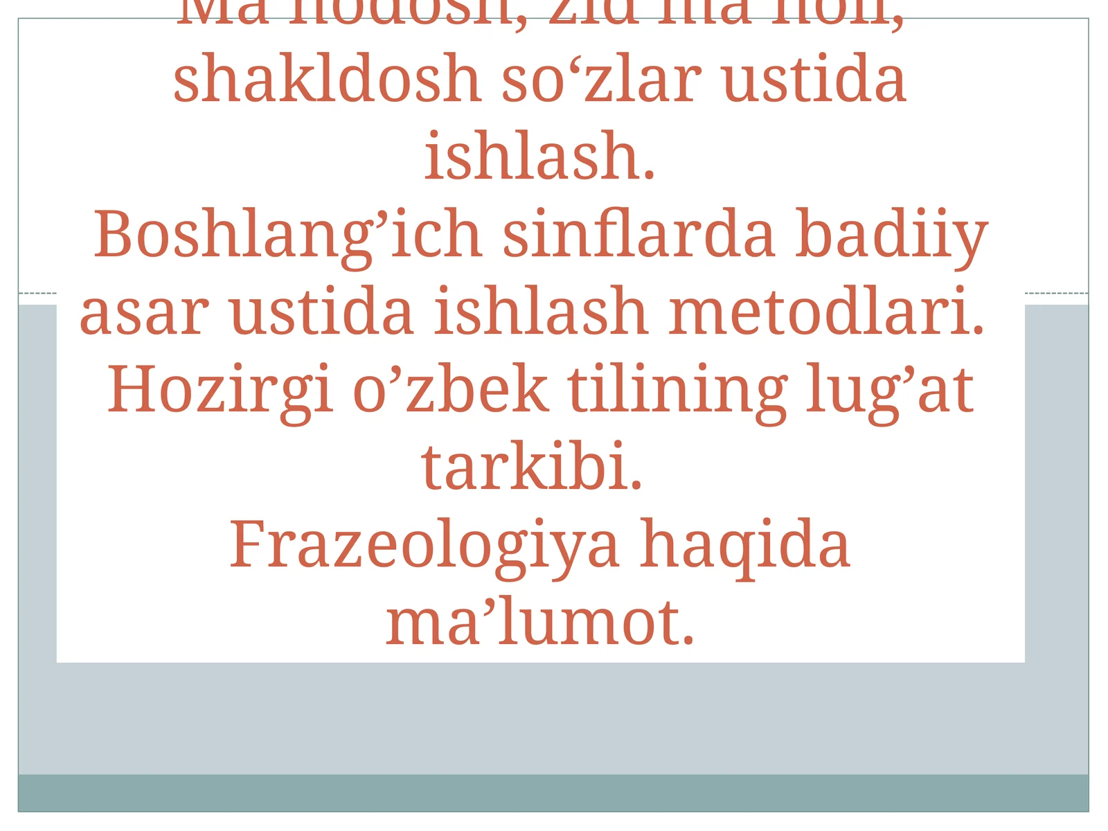 Hozirgi o’zbek tilining lug’at tarkibi. Frazeologiya haqida ma’lumot