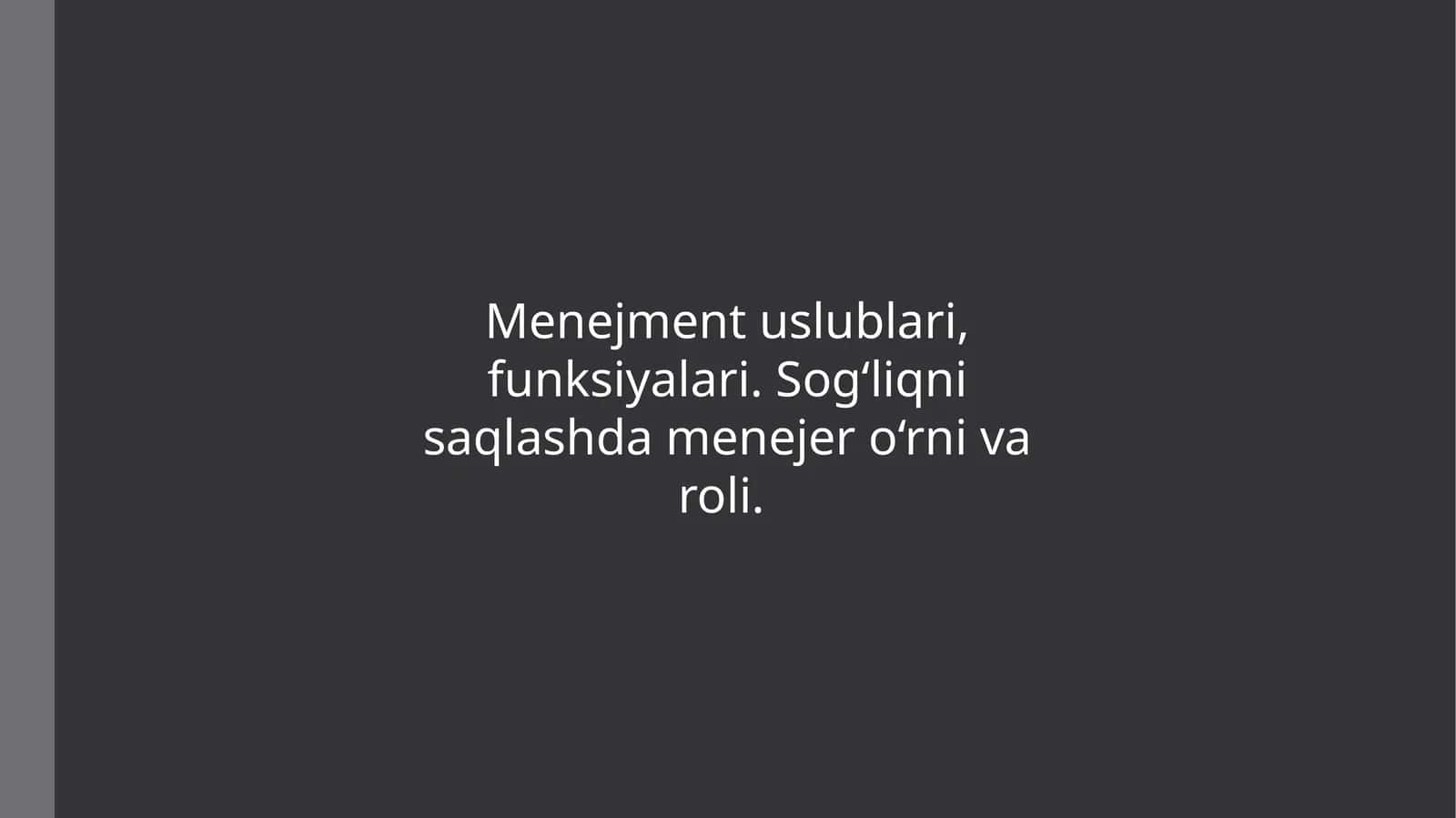 Menejment uslublari va funksiyalari