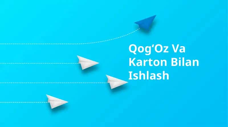 QogʻOz Va Karton Bilan Ishlash