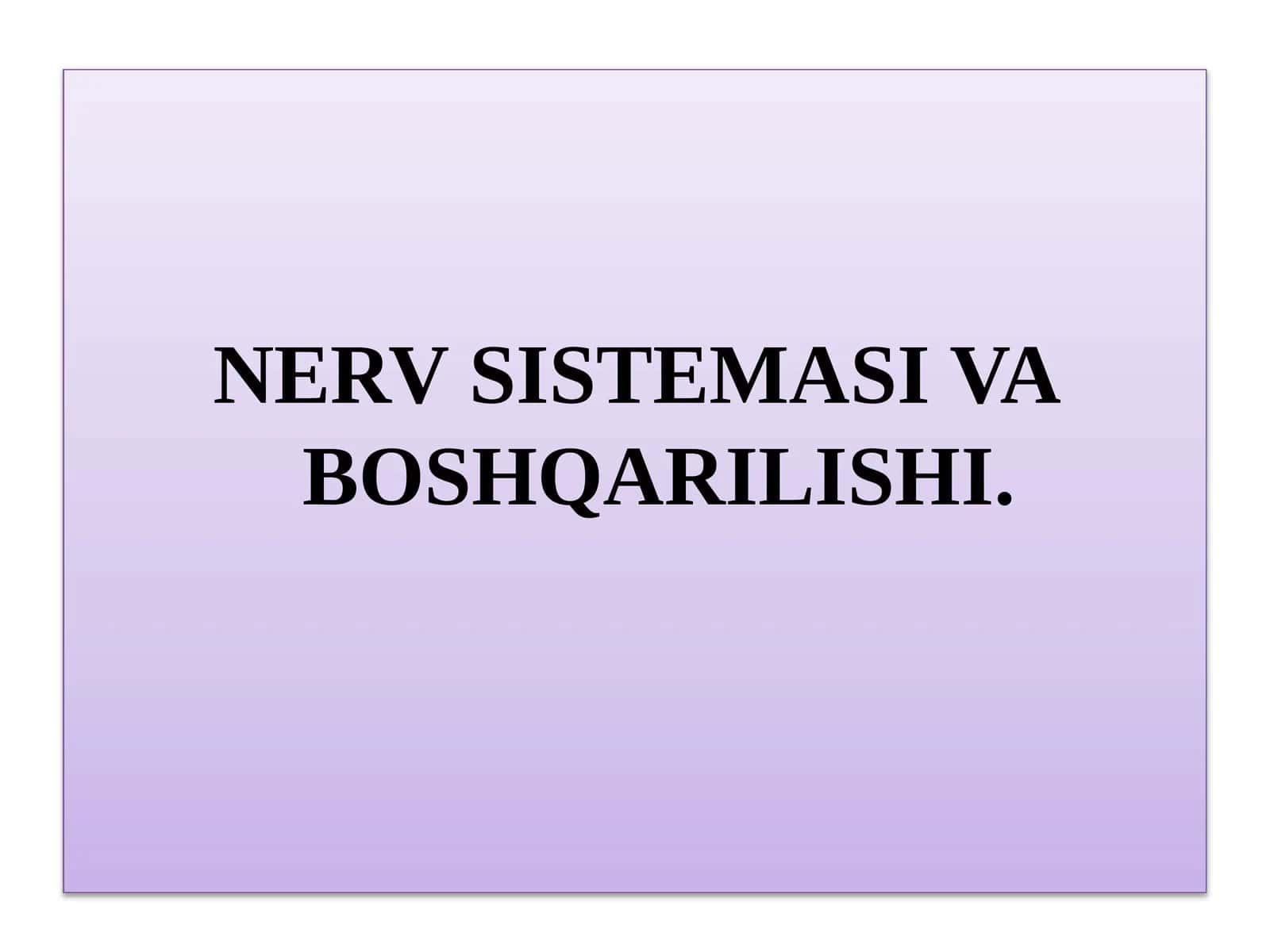 Nerv Sistemasi va Boshqarilishi