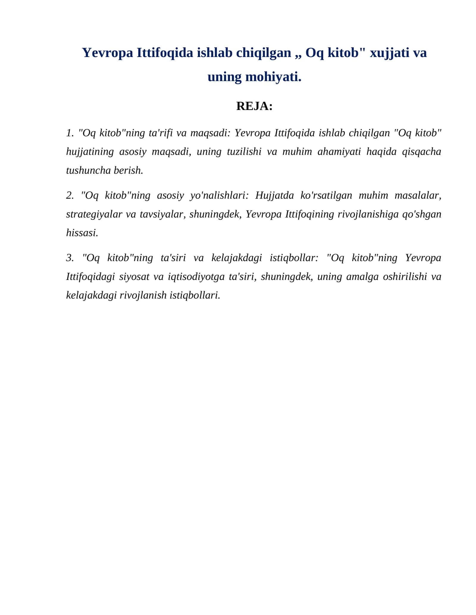 Yevropa Ittifoqida ishlab chiqilgan Oq kitob xujjati va uning mohiyati.