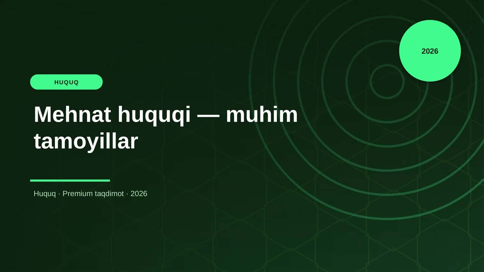 Mehnat huquqi — muhim tamoyillar