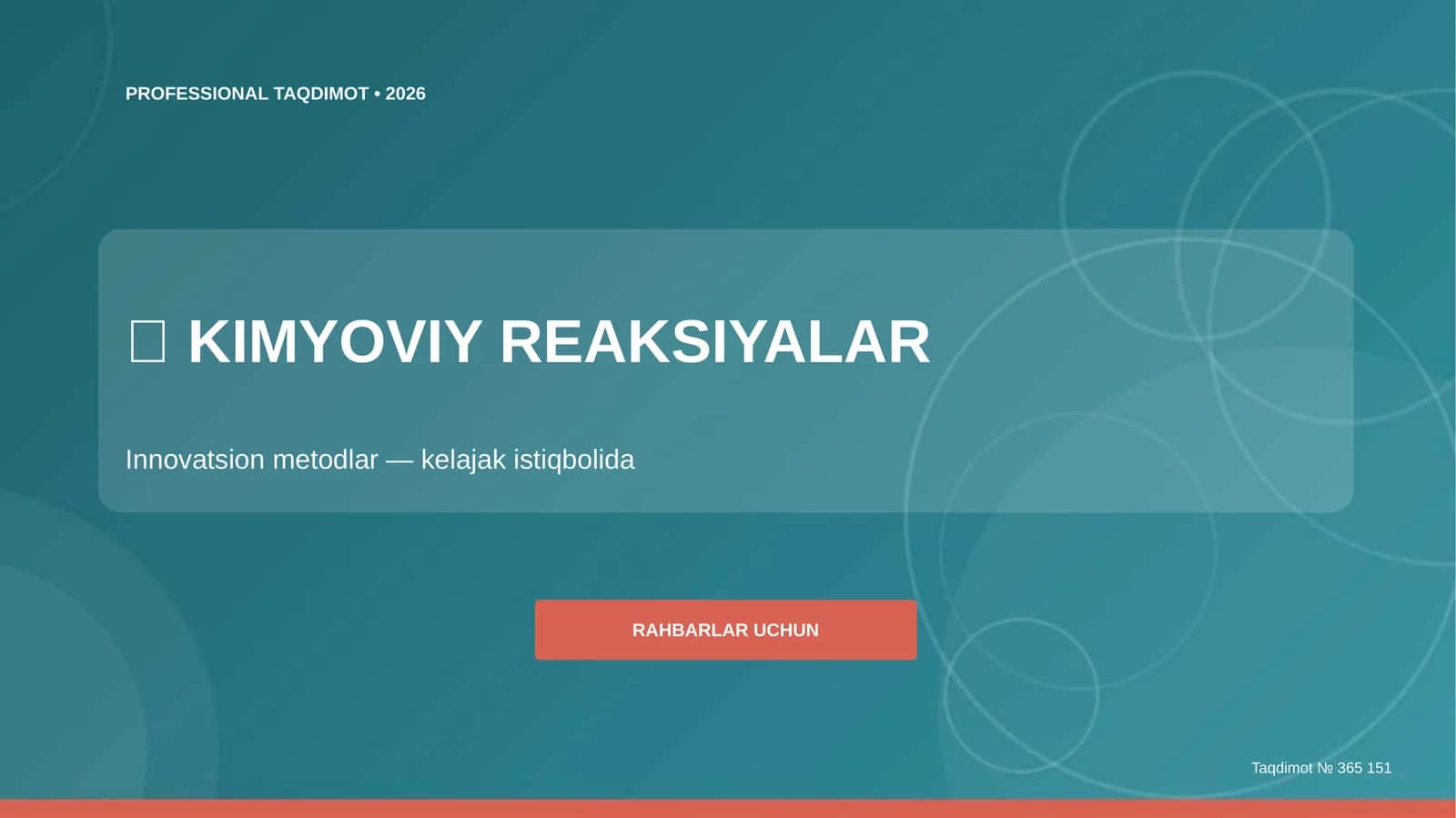 Kimyoviy reaksiyalar: innovatsion metodlar (kelajak istiqbolida) [rahbarlar uchun]