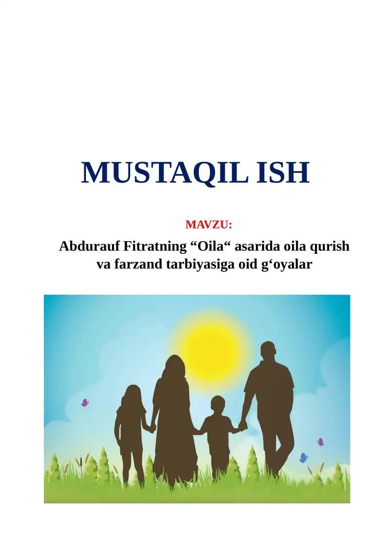 Abdurauf Fitratning "Oila" asarida oila qurish va farzand tarbiyasiga oid g'oyalar