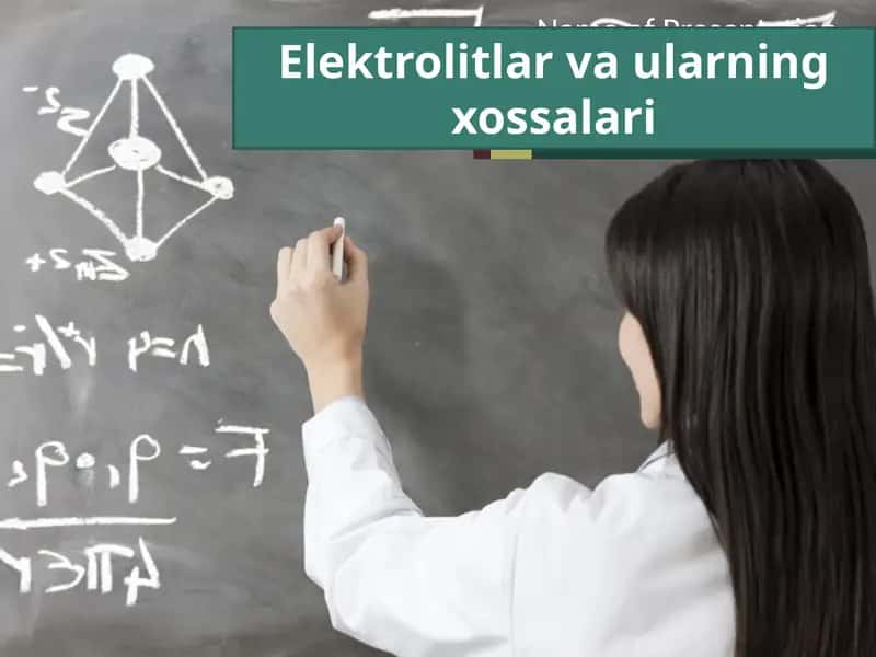Elektrolitlar va ularning xossalari