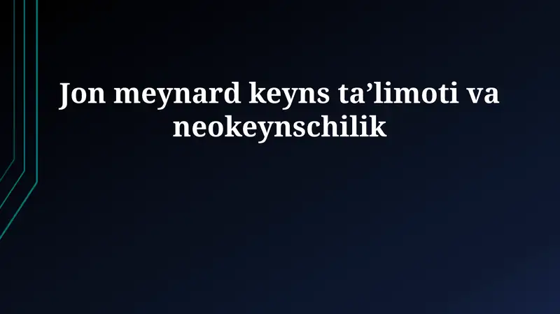 Jon Meynard Keyns ta'limoti va neo-keynschilik