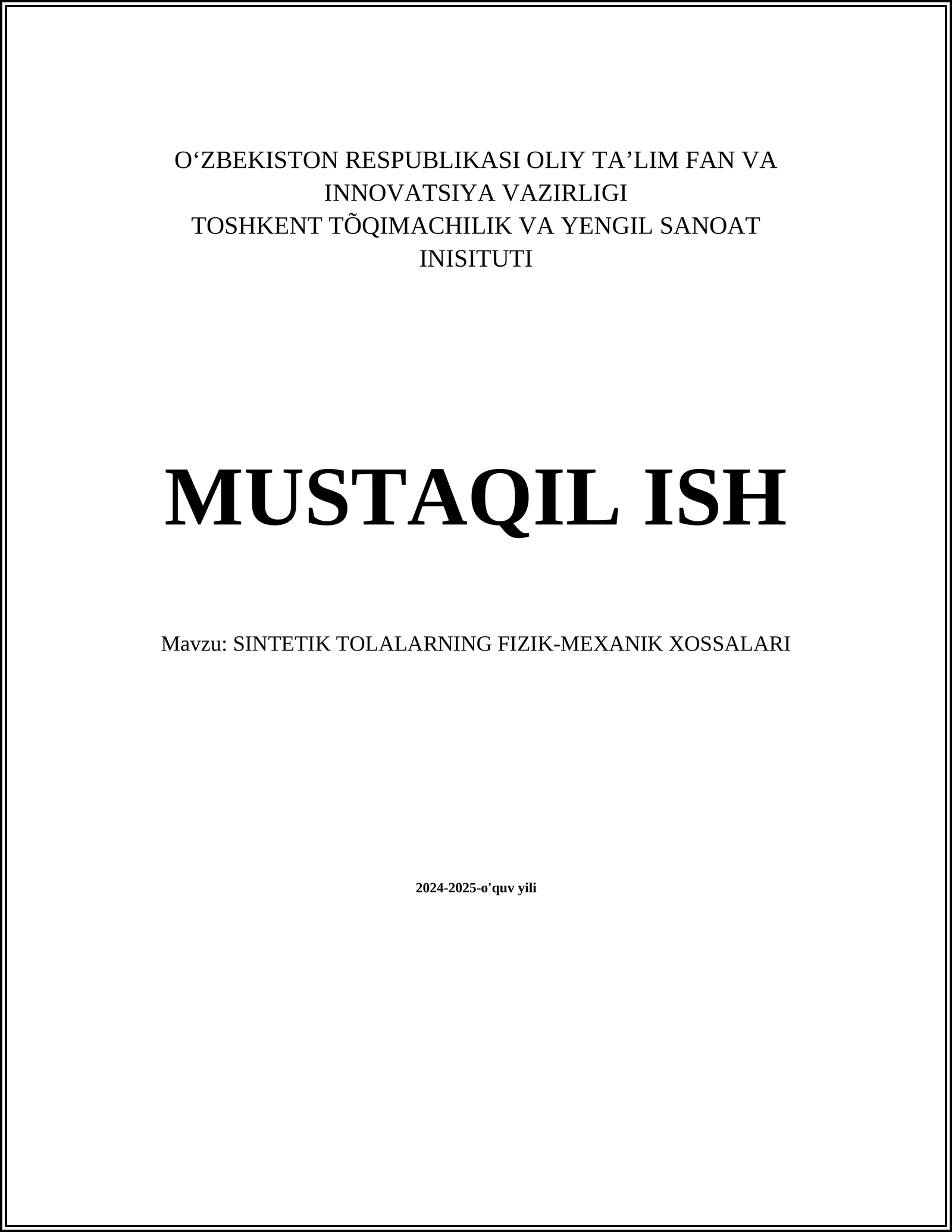 SINTETIK TOLALARNING FIZIK-MEXANIK XOSSALARI