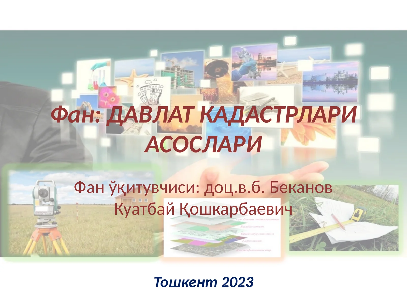 Фан: ДАВЛАТКАДАСТРЛАРИ АСОСЛАРИ