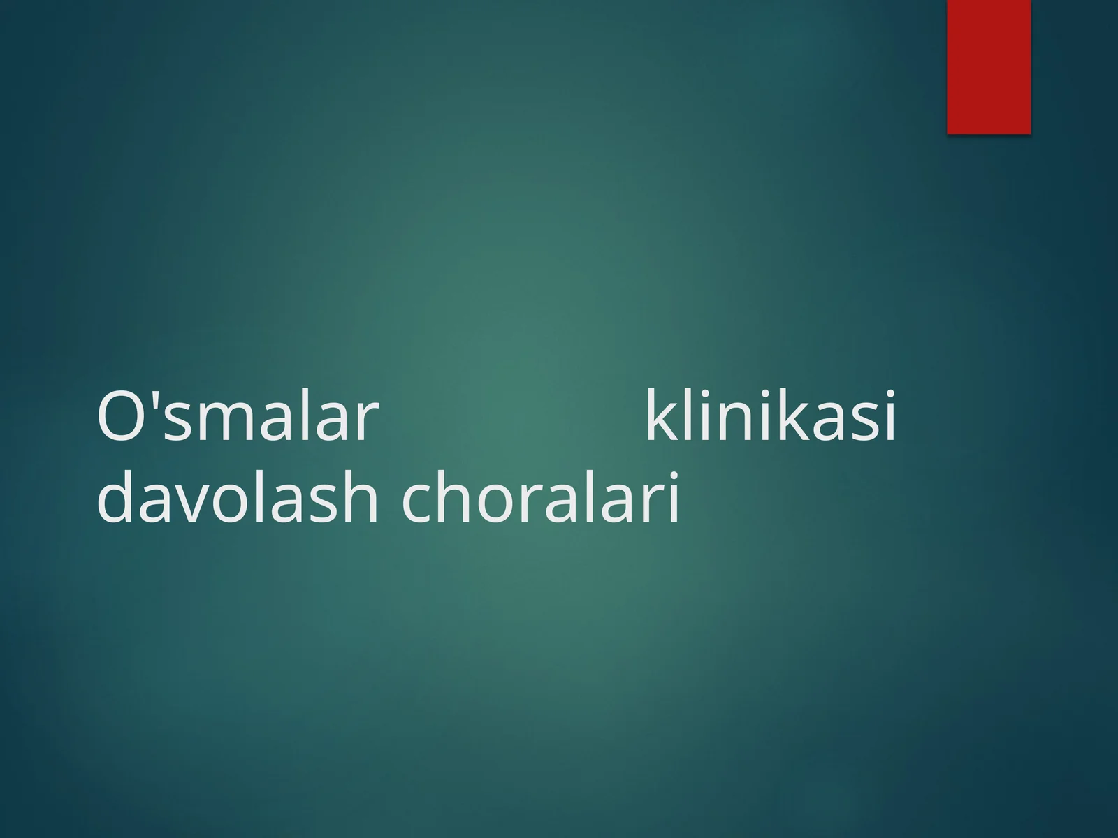 O'smalar klinikasi davolash choralari  (IKP)