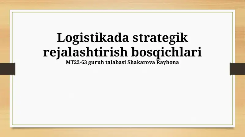 Logistikada strategik rejalashtirish bosqichlari