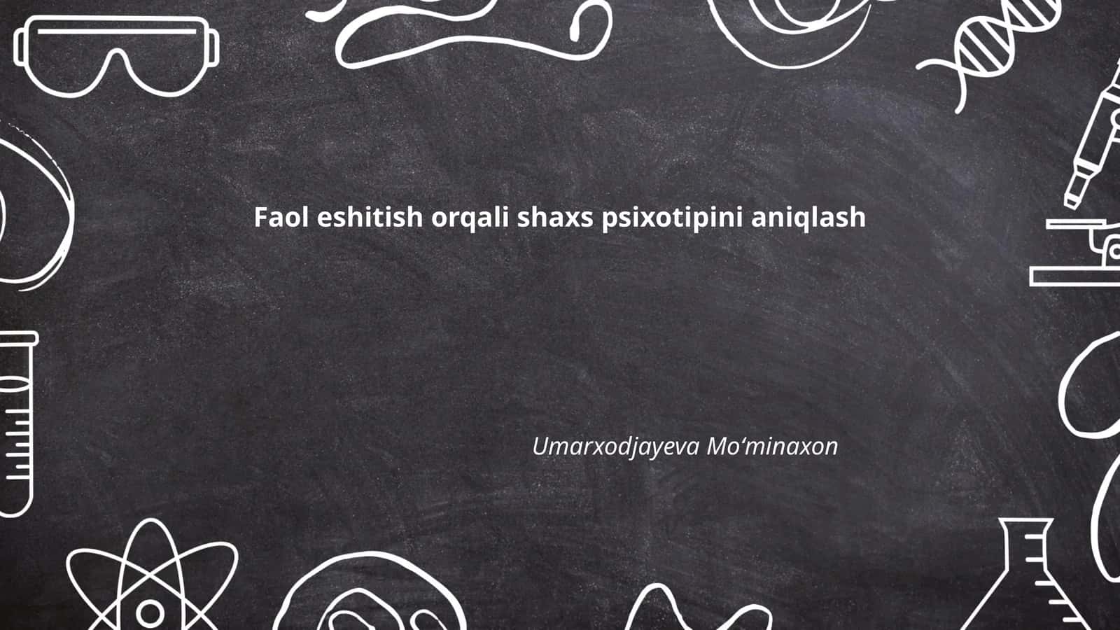 Faol eshitish orqali shaxs psixotipini aniqlash