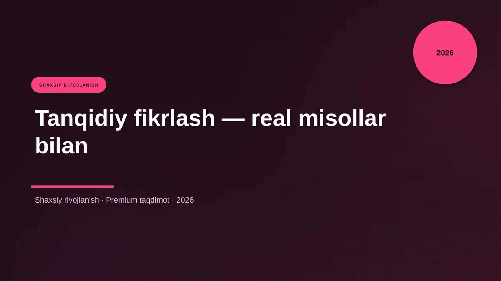 Tanqidiy fikrlash — real misollar bilan