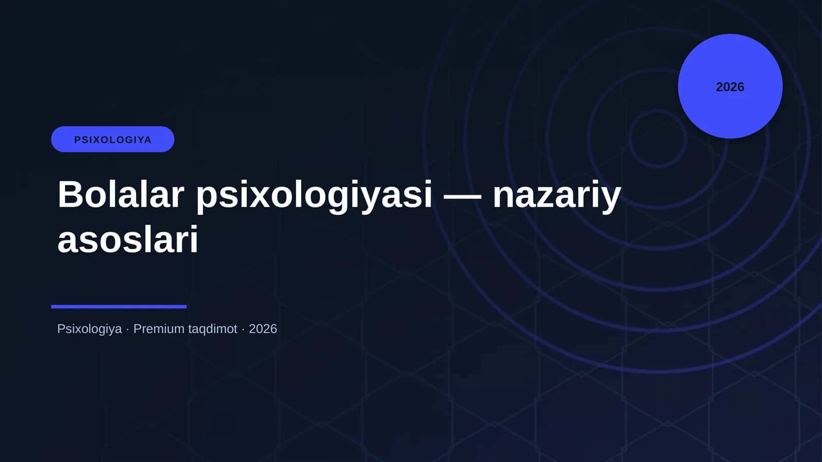 Bolalar psixologiyasi — nazariy asoslari