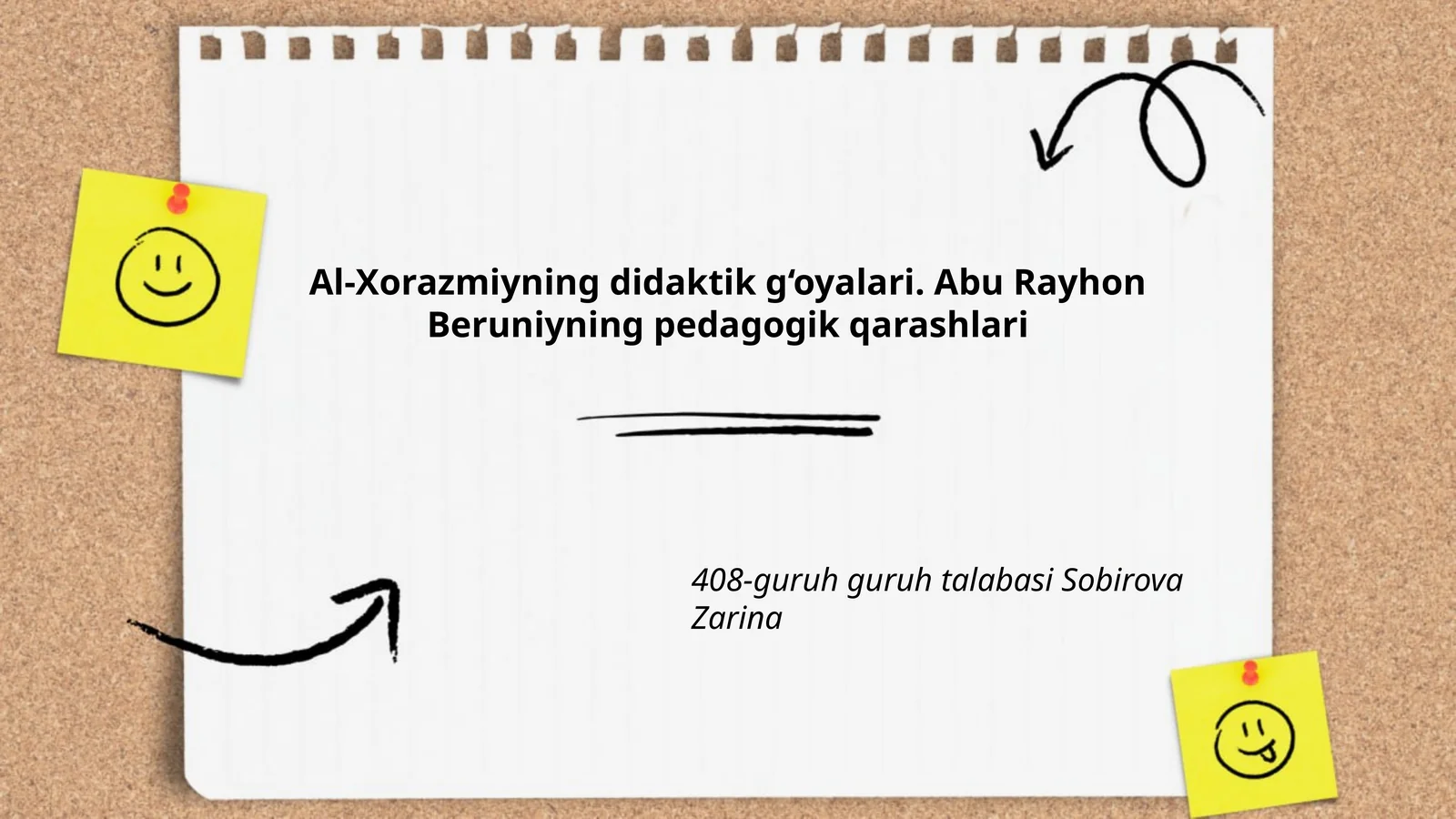 Al-Xorazmiyning didaktik g‘oyalari. Abu Rayhon Beruniyning pedagogik qarashlari