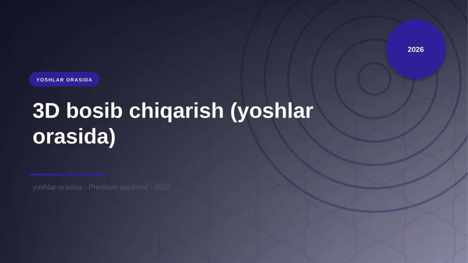 3D bosib chiqarish (yoshlar orasida)