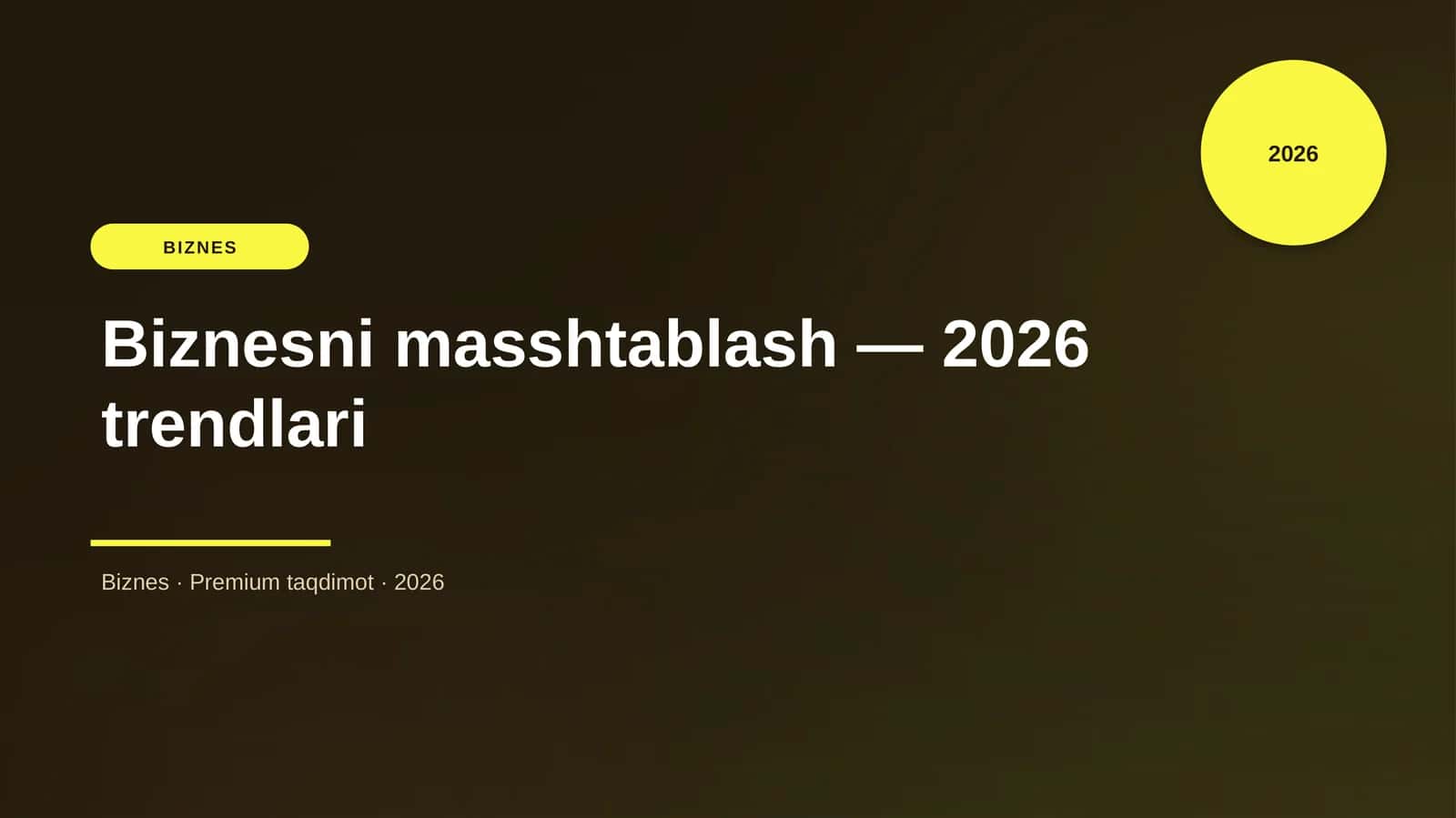 Biznesni masshtablash — 2026 trendlari