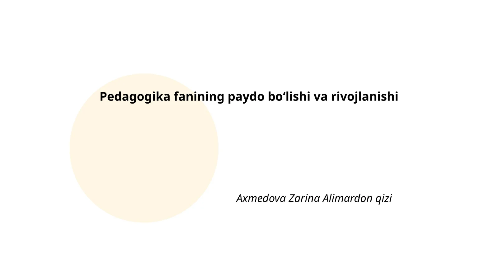 Pedagogika fanining paydo boʻlishi va rivojlanishi