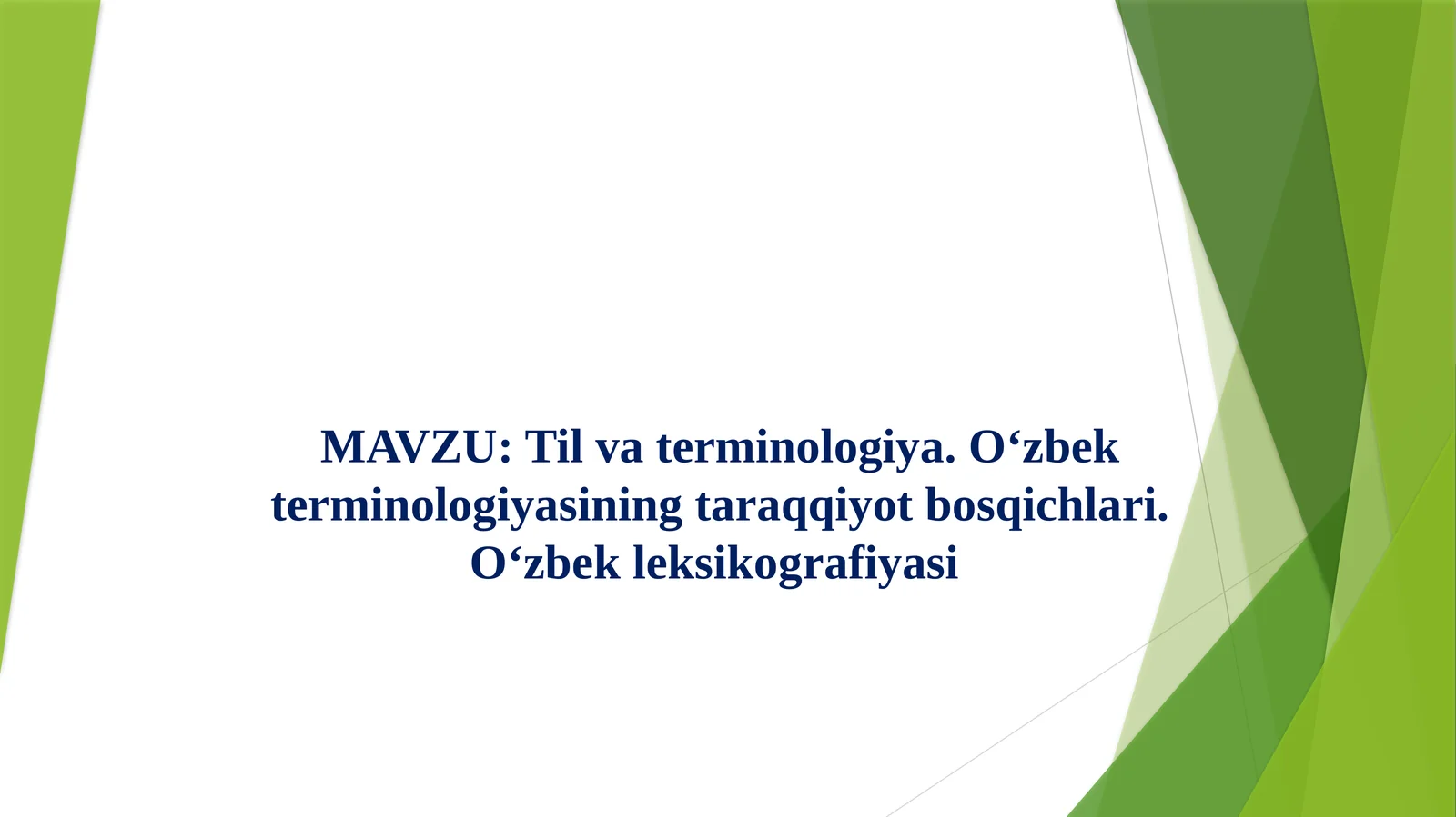 Til va terminologiya. O‘zbek terminologiyasining taraqqiyot bosqichlari