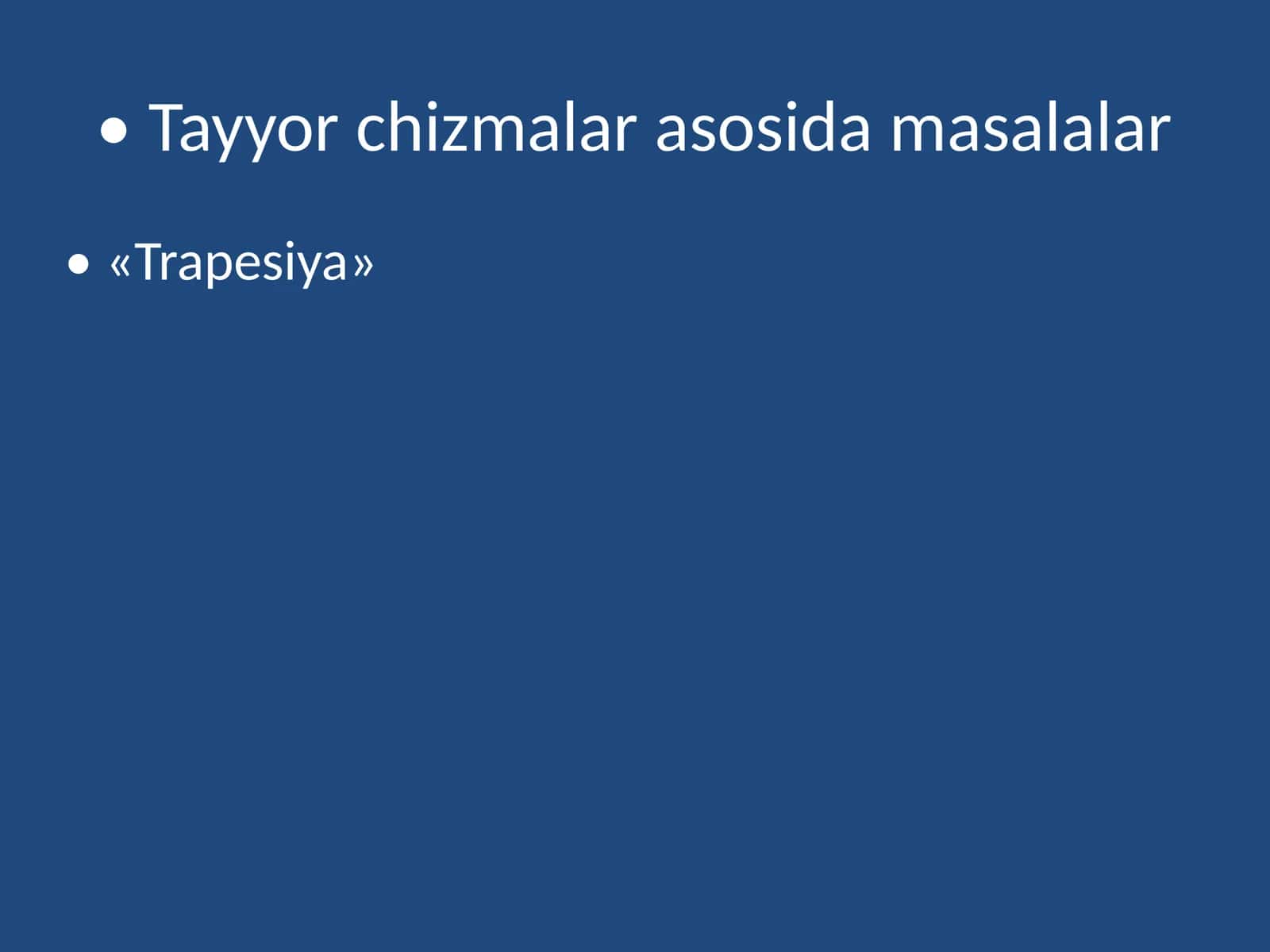 Geometriya - Trapetsiya mavzusida masalalar yechish