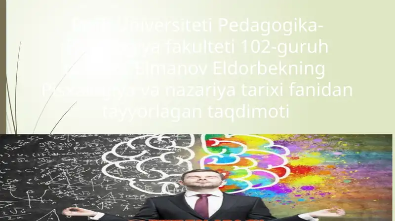Pisxalogiya va nazariya tarixi fanidan tayyorlagan taqdimoti