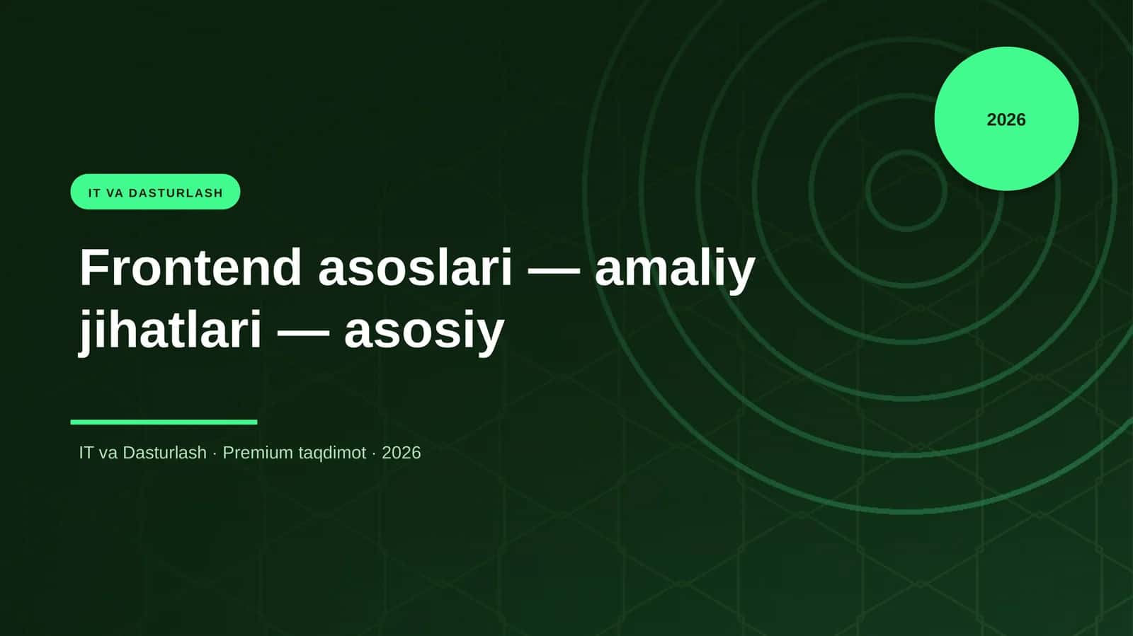 Frontend asoslari — amaliy jihatlari — asosiy