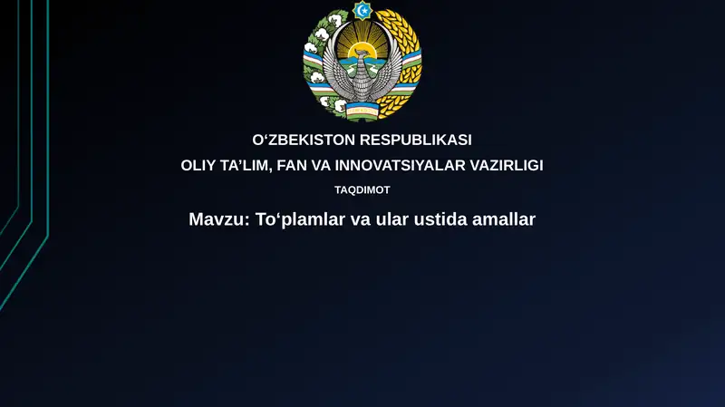 Toʻplamlar va ular ustida amallar