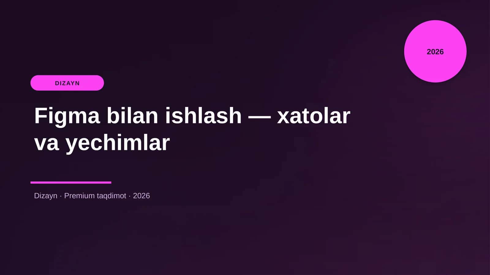 Figma bilan ishlash — xatolar va yechimlar