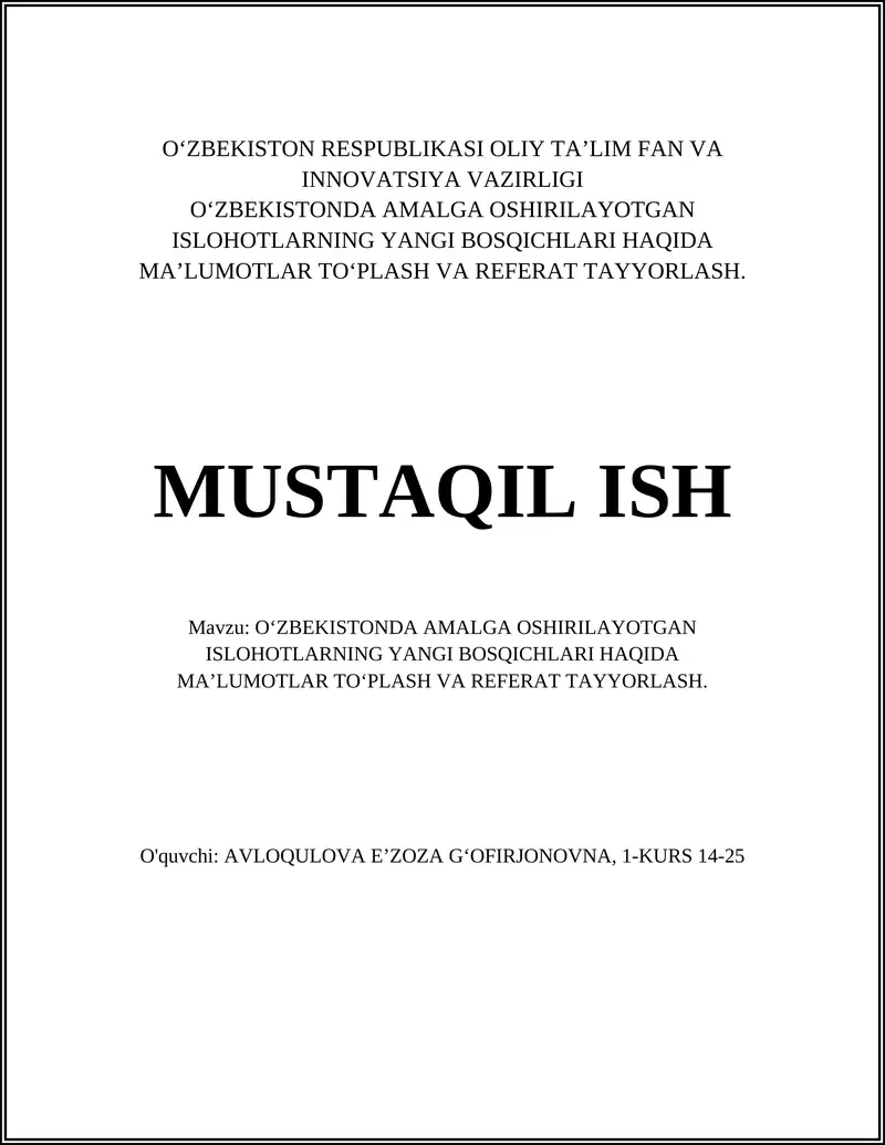 OʻZBEKISTONDA AMALGA OSHIRILAYOTGAN ISLOHOTLARNING YANGI BOSQICHLARI HAQIDA MA’LUMOTLAR TOʻPLASH VA REFERAT TAYYORLASH
