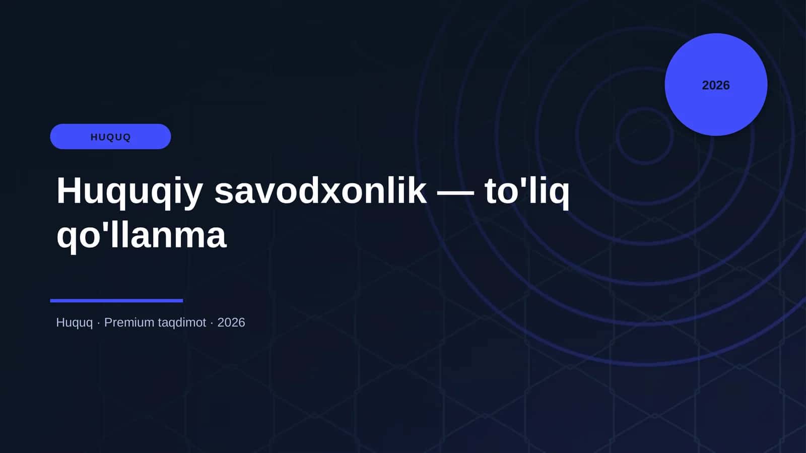Huquqiy savodxonlik — to'liq qo'llanma