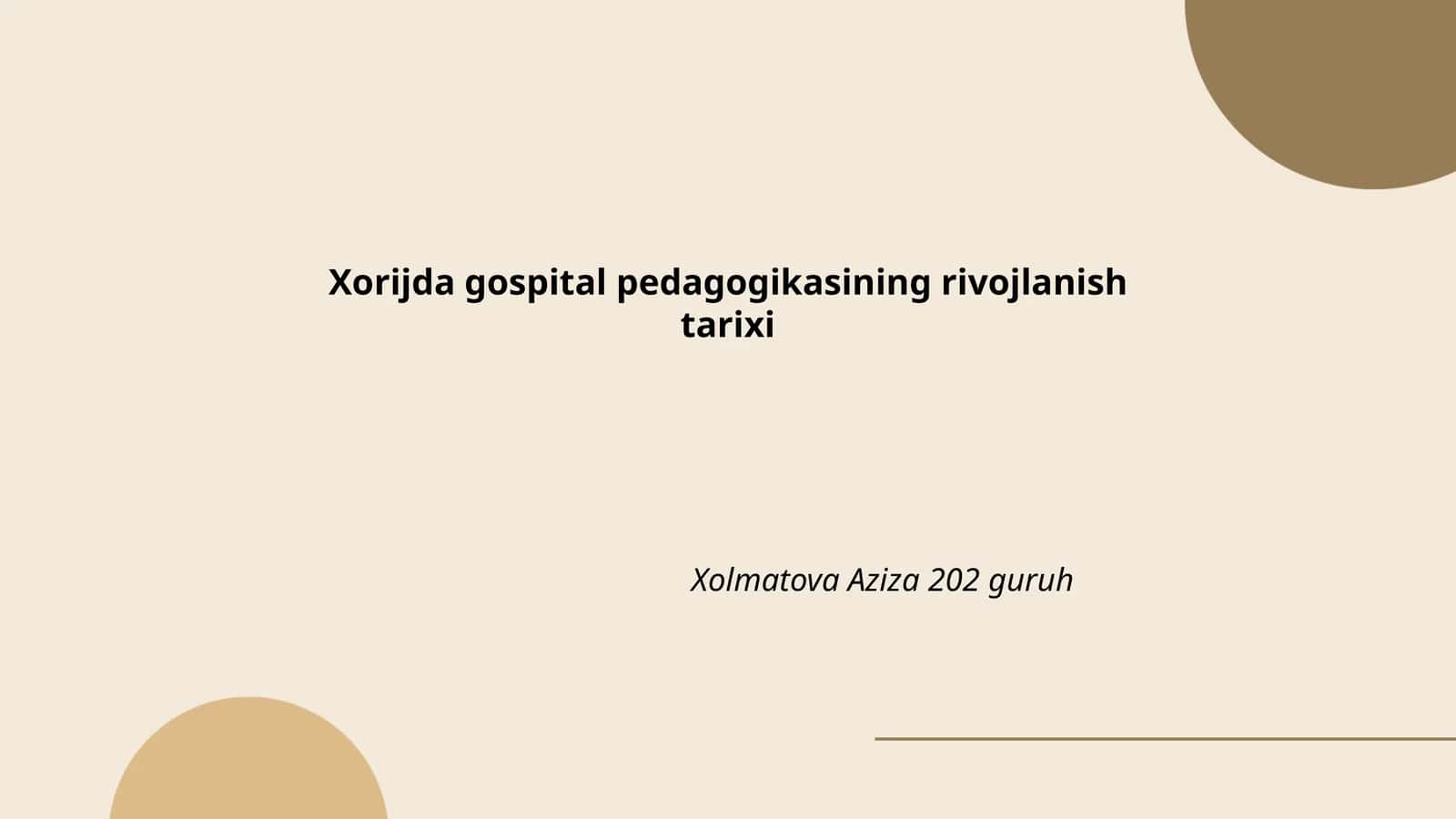 Xorijda gospital pedagogikasining rivojlanish tarixi