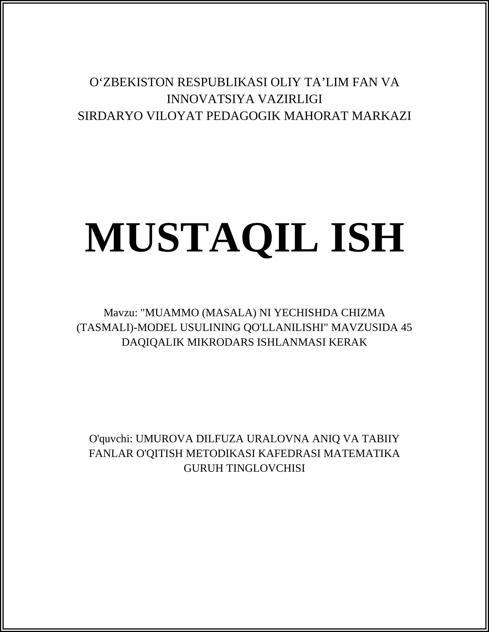 MUAMMO (MASALA) NI YECHISHDA CHIZMA (TASMALI)-MODEL USULINING QO'LLANILISHI