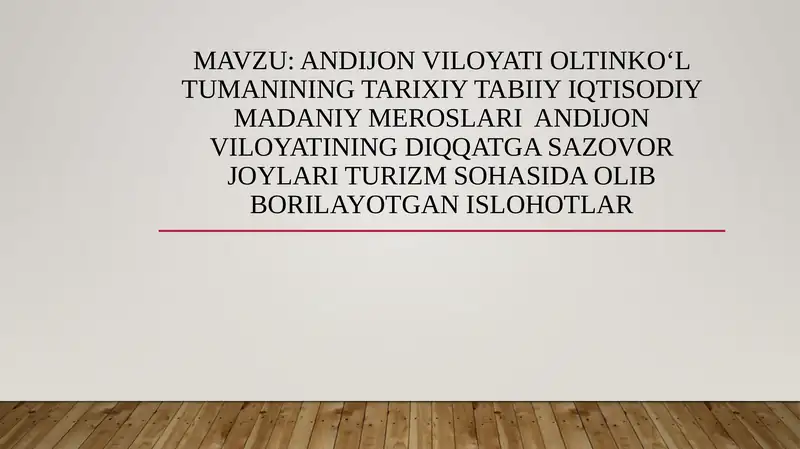 Andijonviloyati Oltinkoʻltumanining tarixiy tabiiy iqtisodiy madaniy meroslari