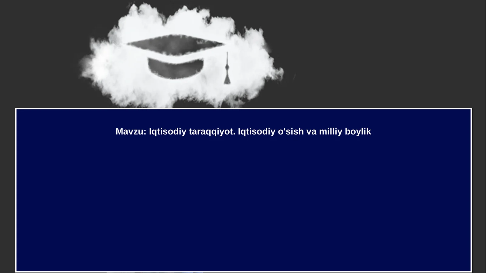 Iqtisodiy rivojlanish.Iqtisodiyo'sishvamilliyboylik
