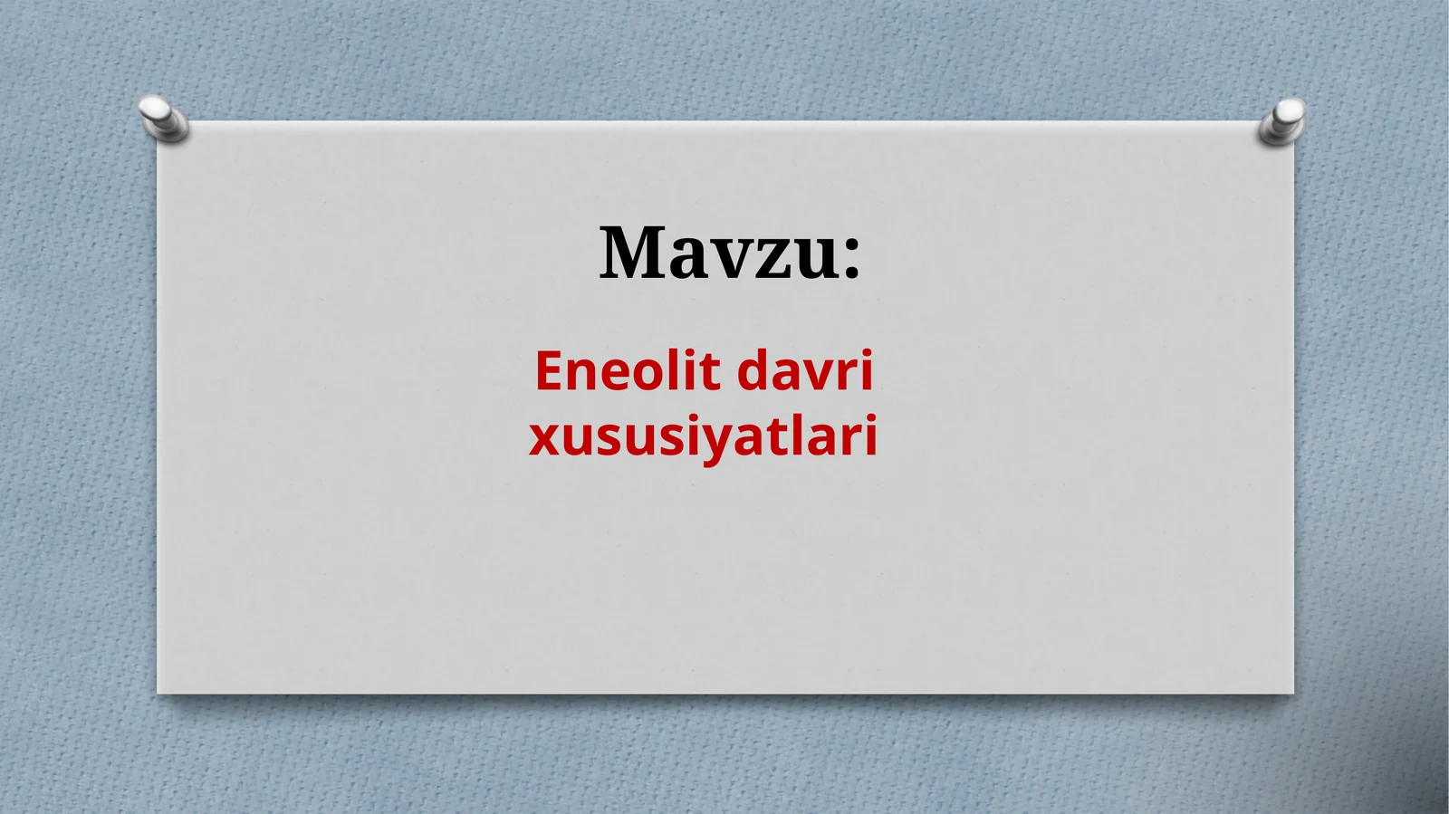 Eneolit davri xususiyatlari