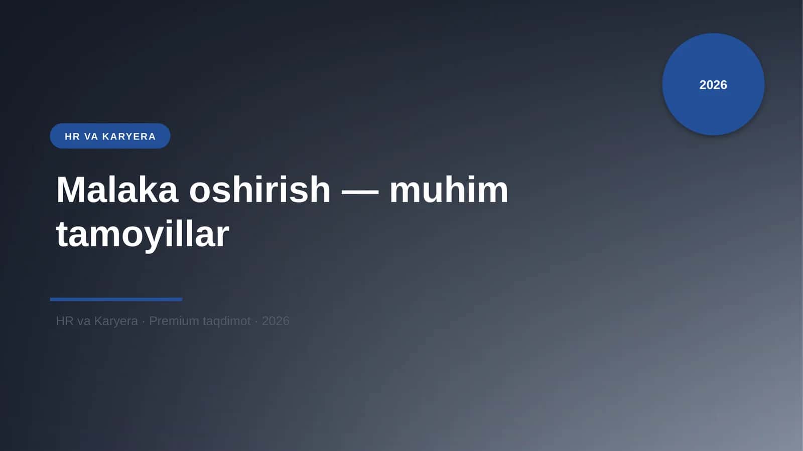 Malaka oshirish — muhim tamoyillar