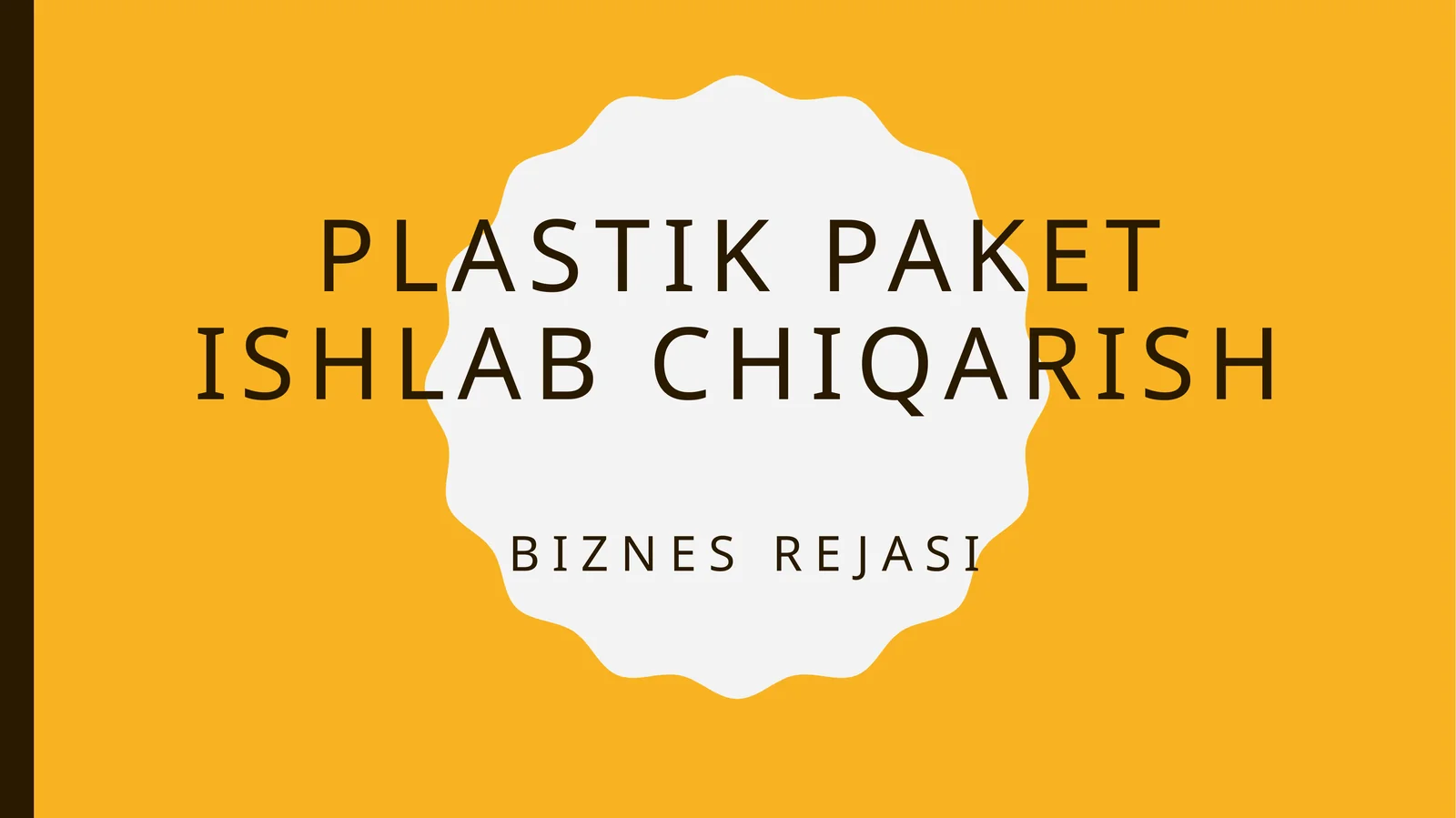 Plastik paket ishlab chiqarish biznes rejasi