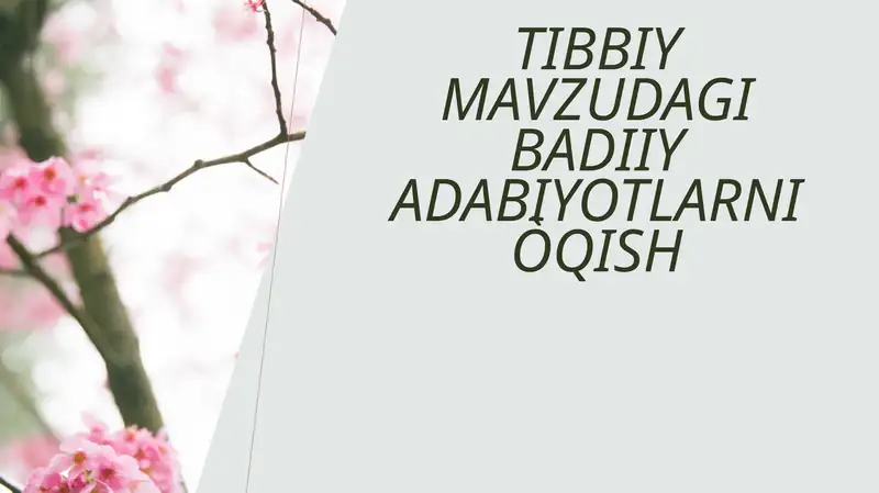 tibbiy mavzudagi badiiy adabiyotlarni oʻqish