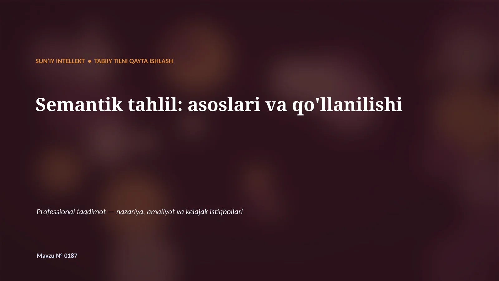 SUN'IY INTELLEKT • TABIIY TILNI QAYTA ISHLASH