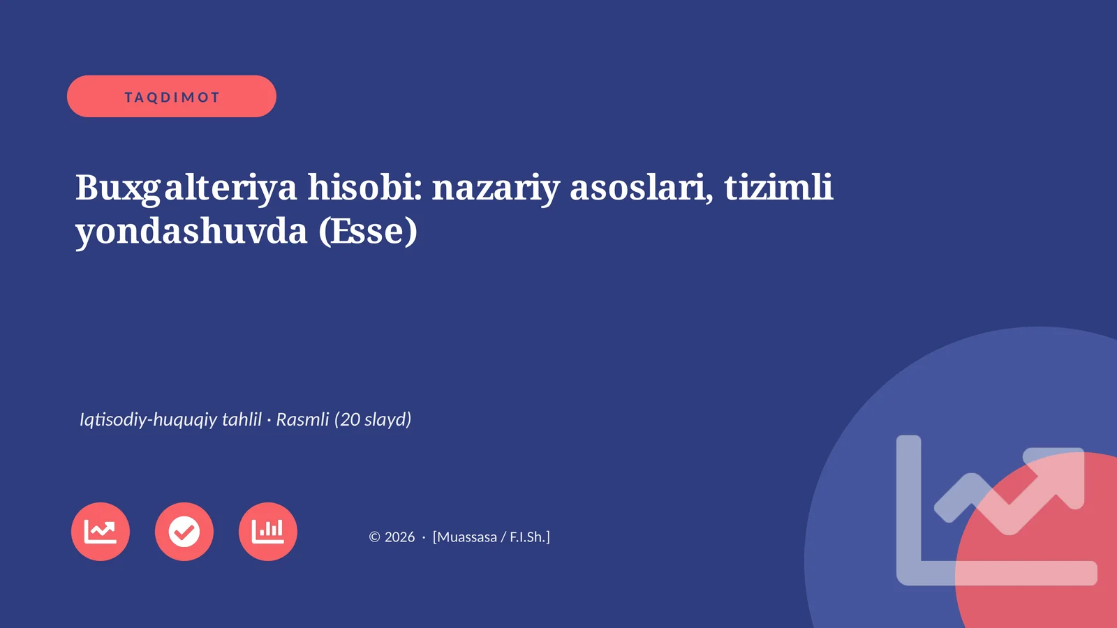 Buxgalteriya hisobi: nazariy asoslari, tizimli yondashuvda