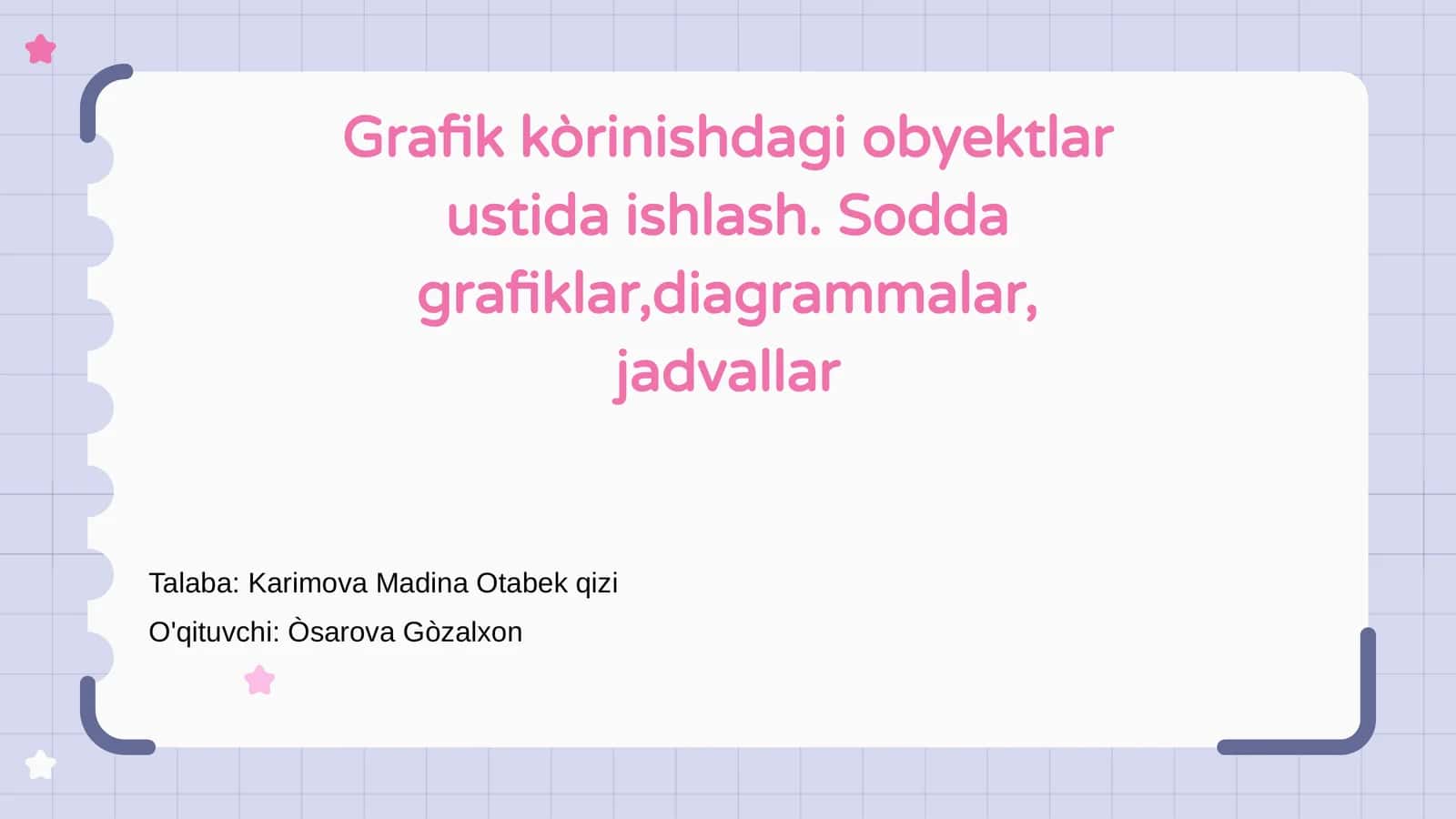 Grafik kòrinishdagi obyektlar ustida ishlash