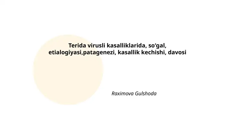 Terida virusli kasalliklarida, soʻgal, etialogiyasi,patagenezi, kasallik kechishi, davosi