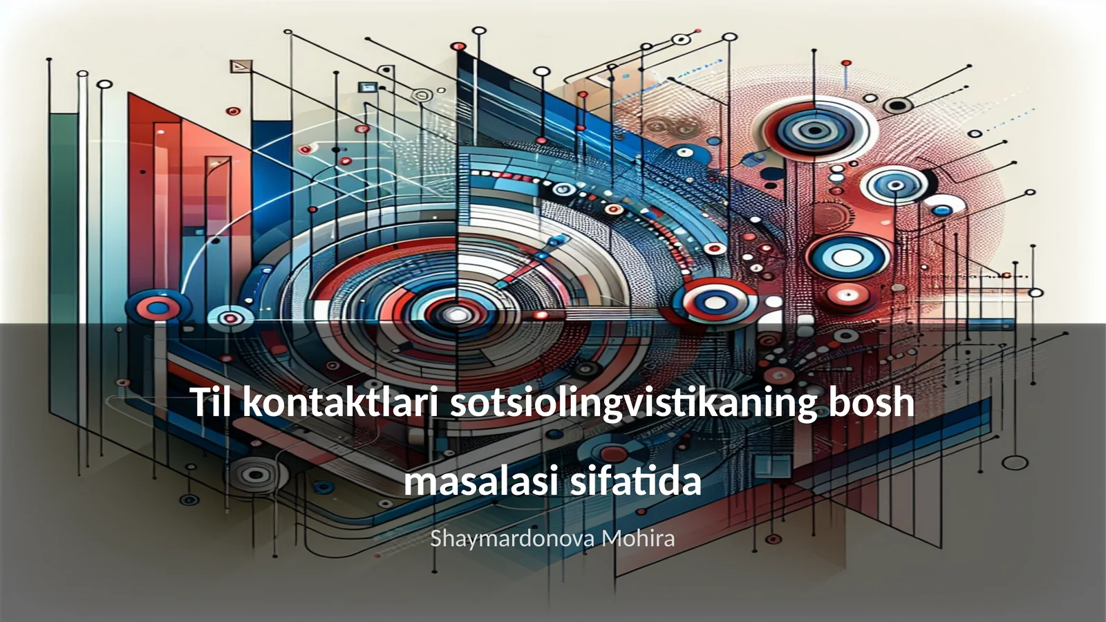Til kontaktlari sotsiolingvistikaning bosh masalasi sifatida