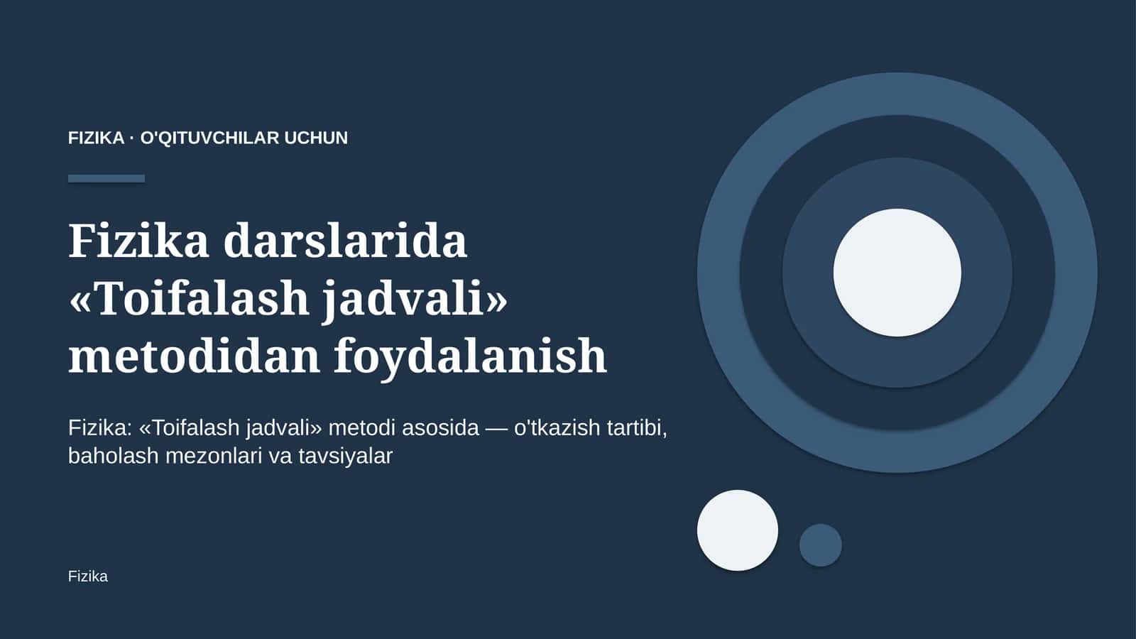 fizika darslarida toifalash jadvali metodidan foydalanish 7853