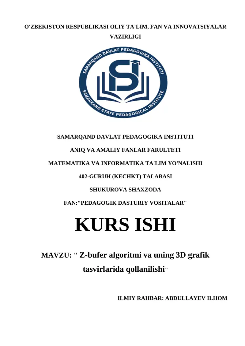 Z-bufer algoritmi va uning 3D grafik tasvirlarida qollanilishi