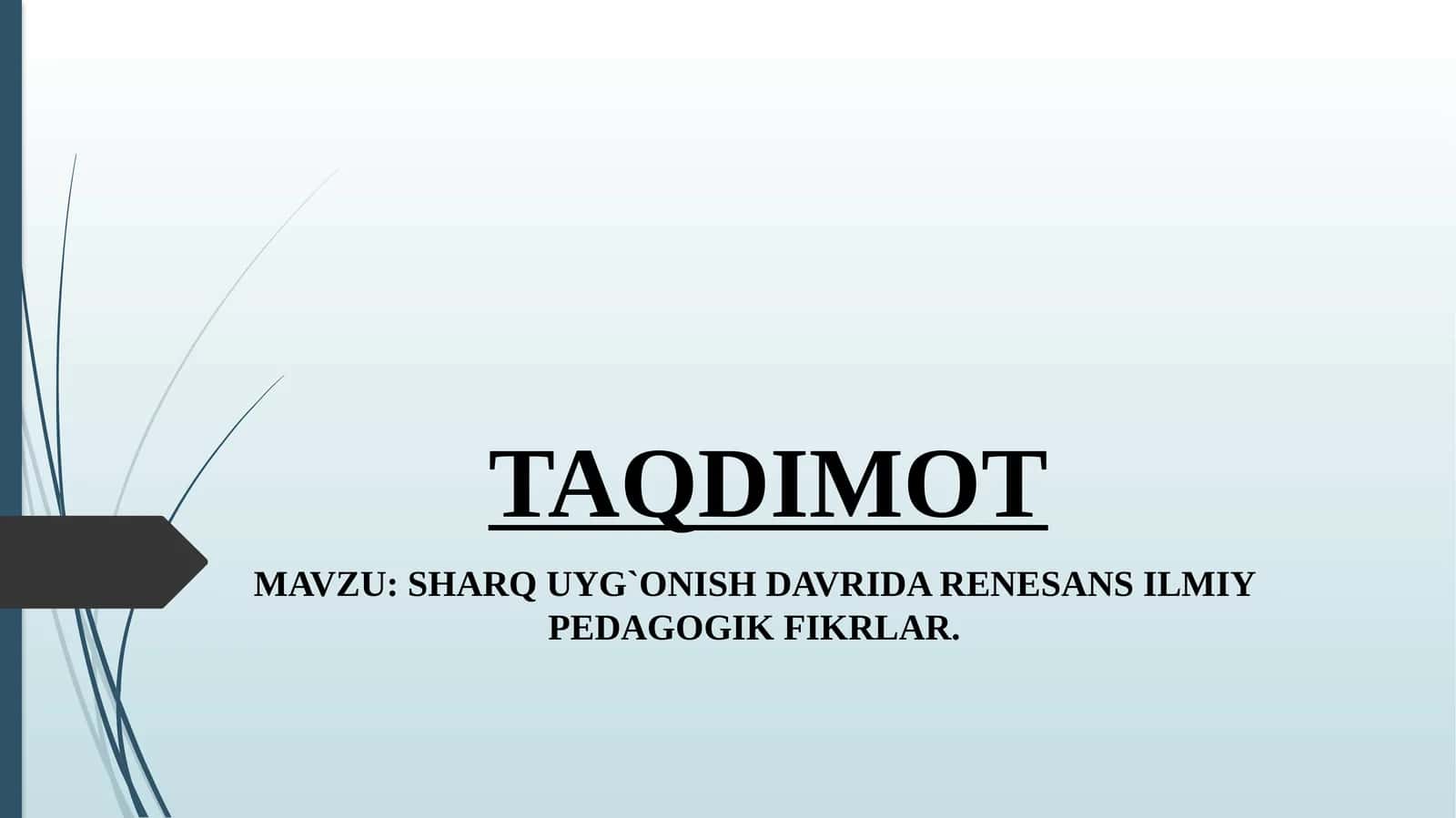 SHARQ UYG'ONISH DAVRIDA RENESANS ILMIY PEDAGOGIK FIKRLAR