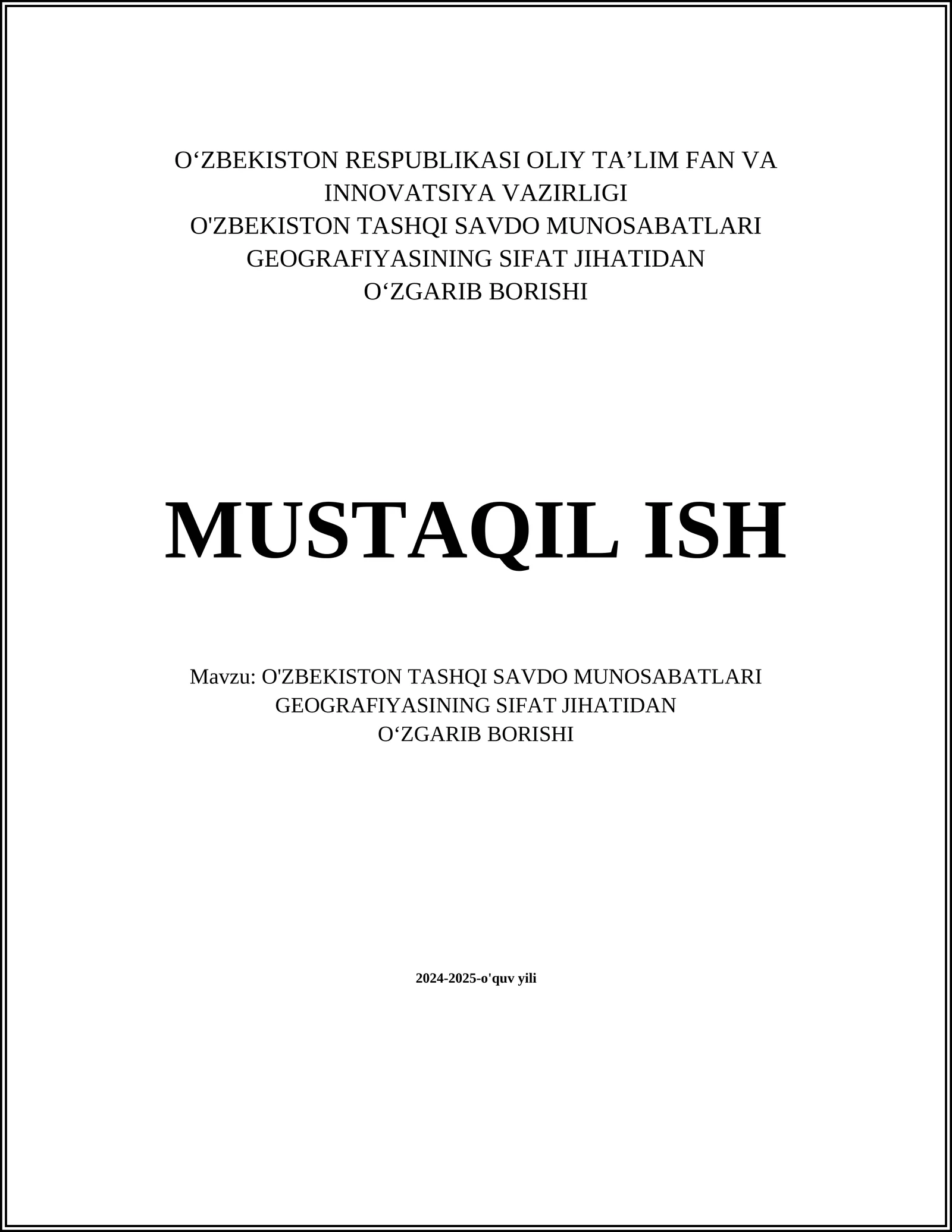 O'ZBEKISTON TASHQI SAVDO MUNOSABATLARI GEOGRAFIYASINING SIFAT JIHATIDAN OʻZGARIB BORISHI