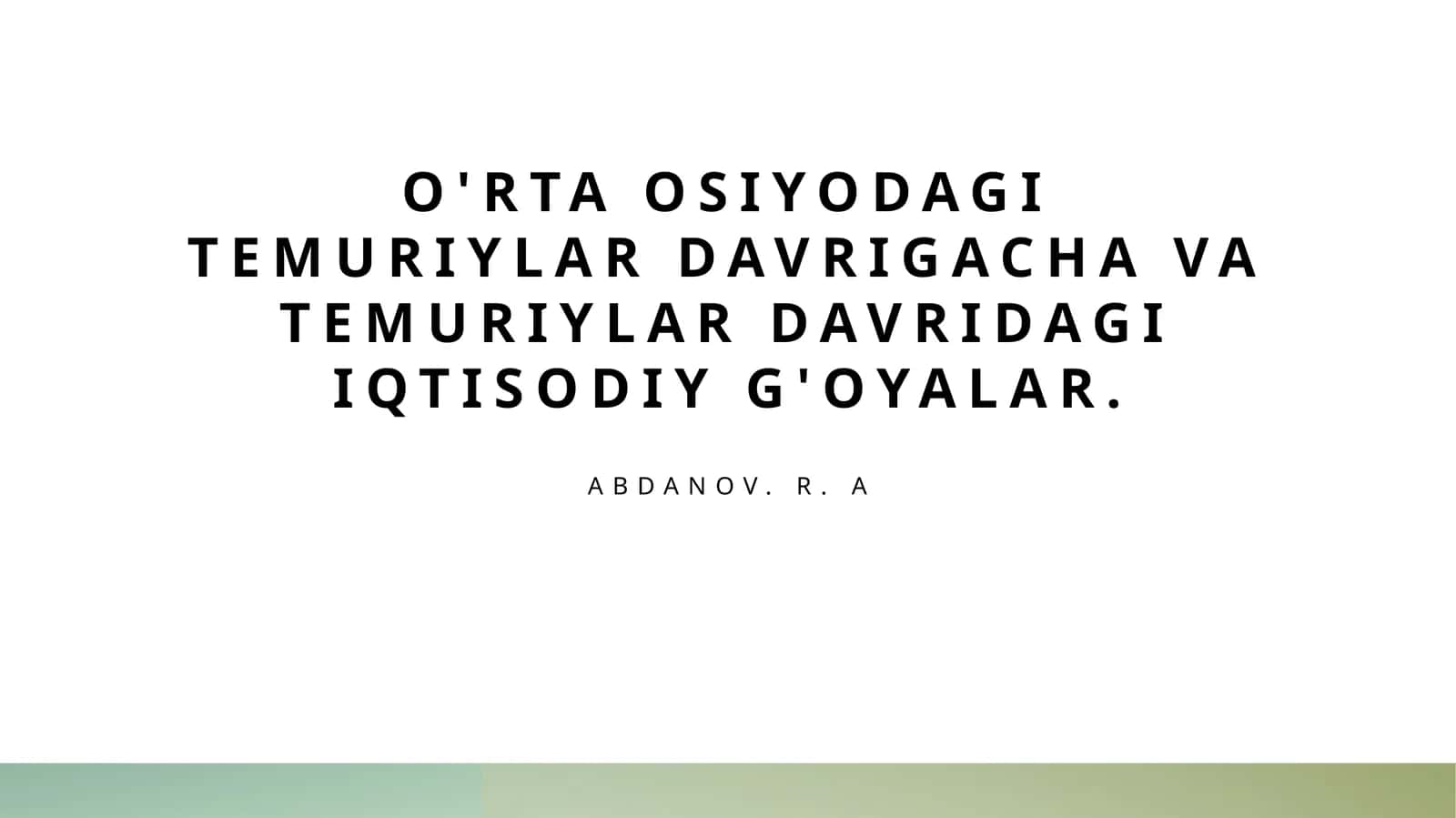 O'rta Osiyodagi temuriylar davrigacha va temuriylar davridagi iqtisodiy g'oyalar