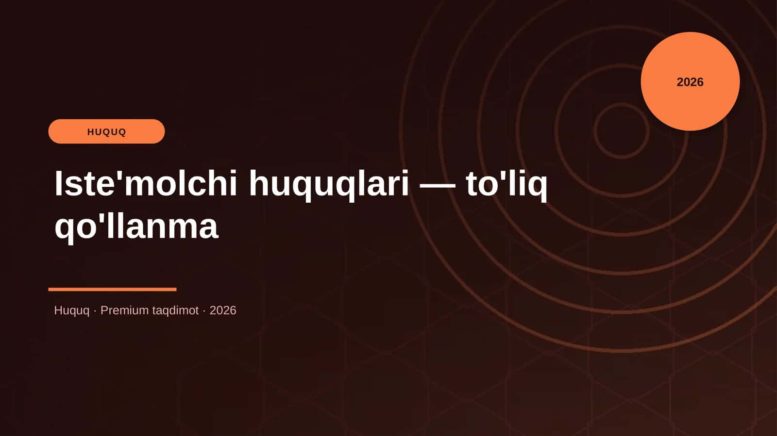 Iste'molchi huquqlari — to'liq qo'llanma